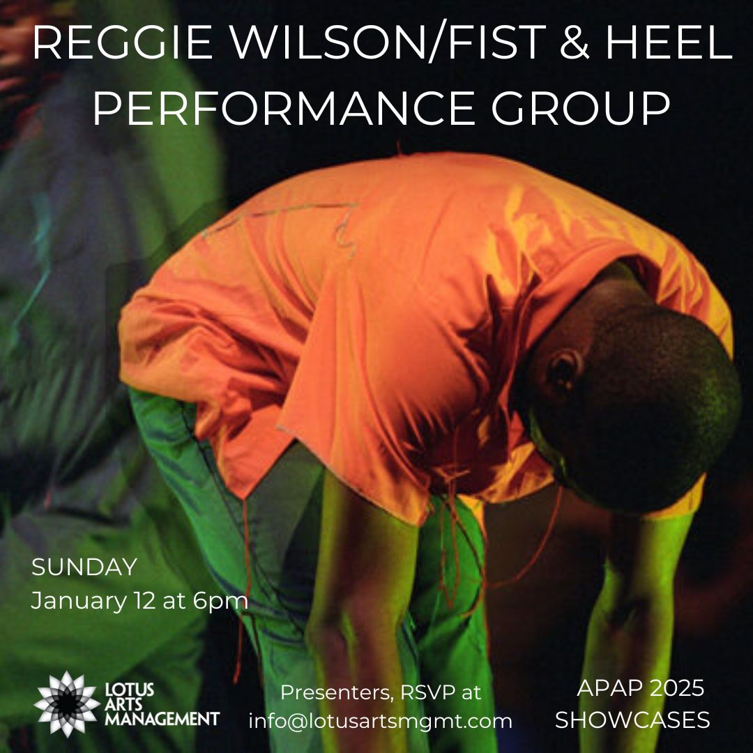 Reggie Wilson/Fist and Heel Performance Group | APAP Showcases